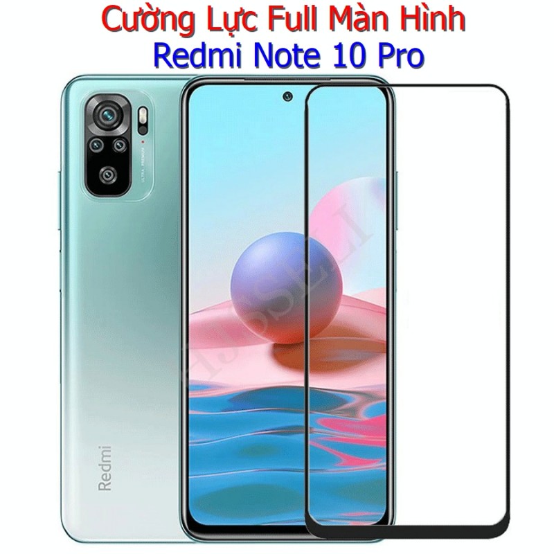 Miếng Dán Cường Lực Xiaomi Redmi Note 10 Pro Full Màn Hình Full Keo Màu Đen (F21) Miếng Dán Cường Lực Xiaomi Redmi Note 10 Pro Full Màn Hình Full Keo Màu Đen (F21)