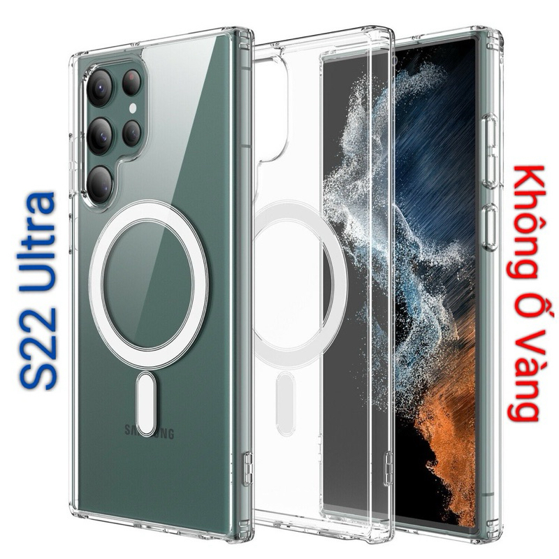 Ốp Lưng Samsung S22 Ultra Dẻo Trong Chống Sốc Hổ Trợ Sạc Không Dây Magnetic Ốp Lưng Samsung S22 Ultra Dẻo Trong Chống Sốc Hổ Trợ Sạc Không Dây Magnetic