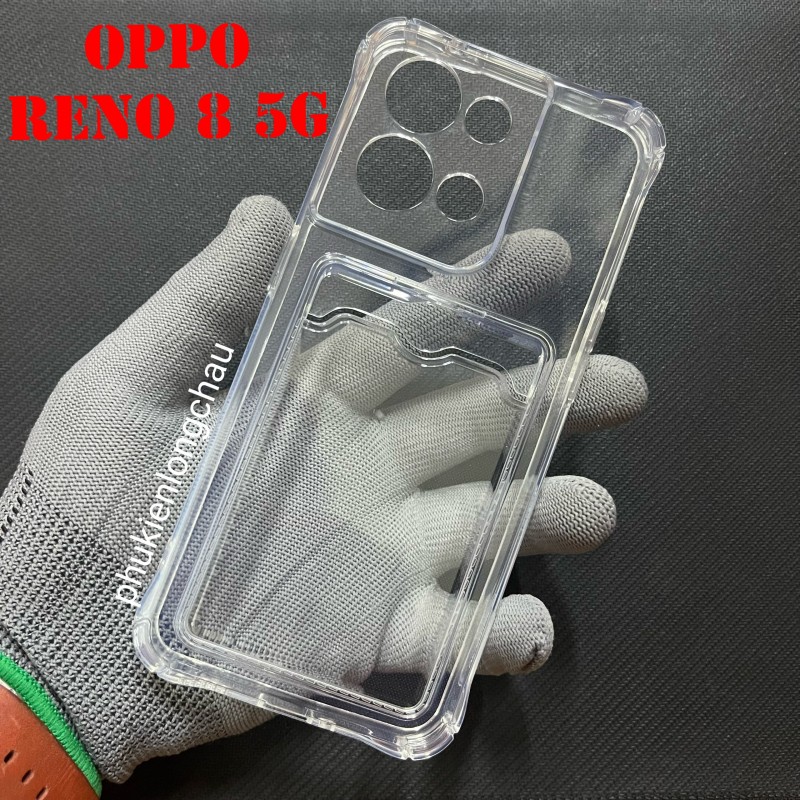 Ốp Lưng Oppo Reno 8 5G Trong Chống Sốc Gù Bảo Vệ Camera Kèm Ngăn Đựng Thẻ Ốp Lưng Oppo Reno 8 5G Trong Chống Sốc Gù Bảo Vệ Camera Kèm Ngăn Đựng Thẻ