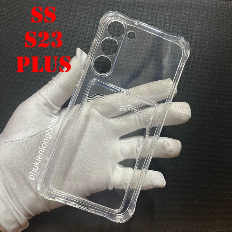 Ốp Lưng Samsung S23 Plus Trong Chống Sốc Gù Bảo Vệ Camera Kèm Ngăn Đựng Thẻ Ốp Lưng Samsung S23 Plus Trong Chống Sốc Gù Bảo Vệ Camera Kèm Ngăn Đựng Thẻ