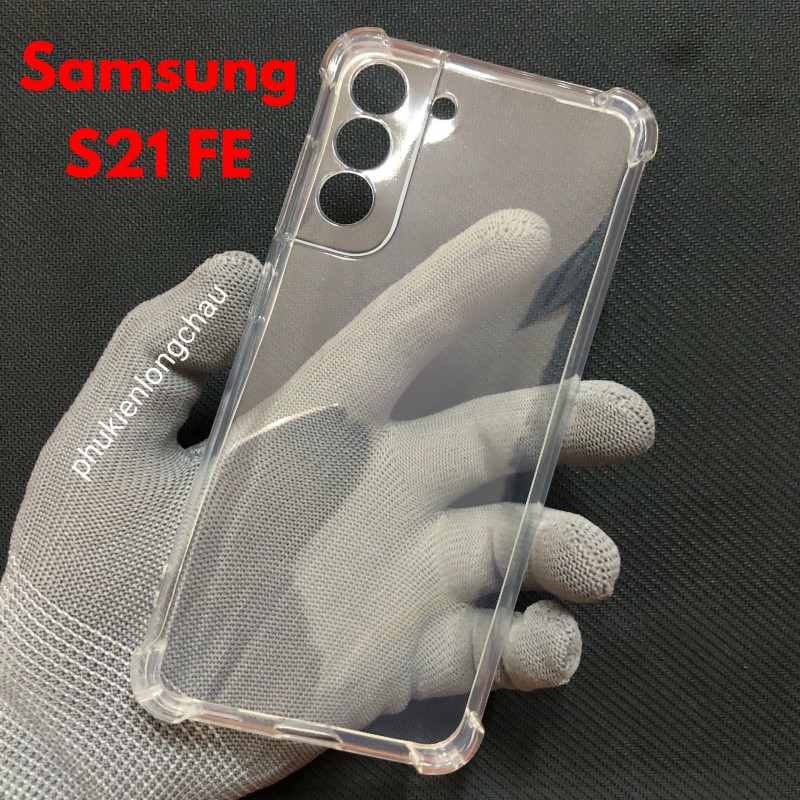 Ốp Lưng Samsung S21 FE Dẻo Trong Suốt Chống Sốc Có Gù Bảo Vệ 4 Gốc Ốp Lưng Samsung S21 FE Dẻo Trong Suốt Chống Sốc Có Gù Bảo Vệ 4 Gốc